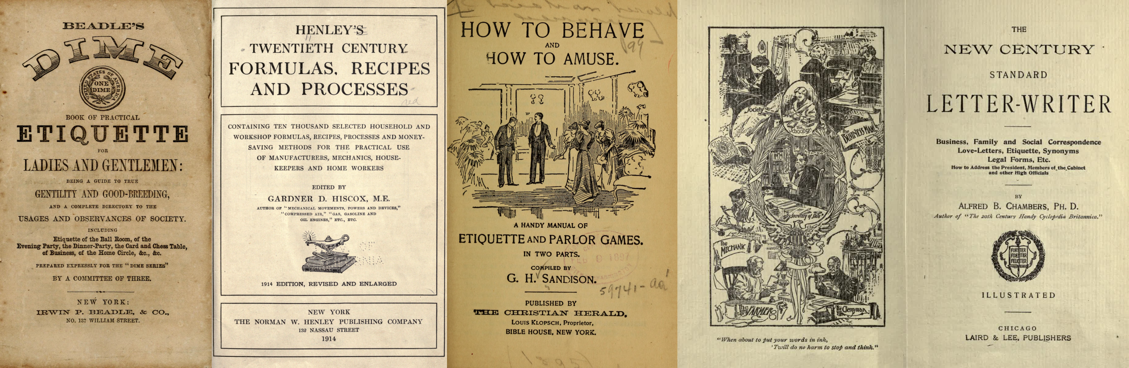 Title pages of books used in vintage post-training: Beadle&rsquo;s Dime Book of Practical Etiquette, Henley&rsquo;s Twentieth Century Formulas, How to Behave and How to Amuse, and The New Century Standard Letter-Writer
